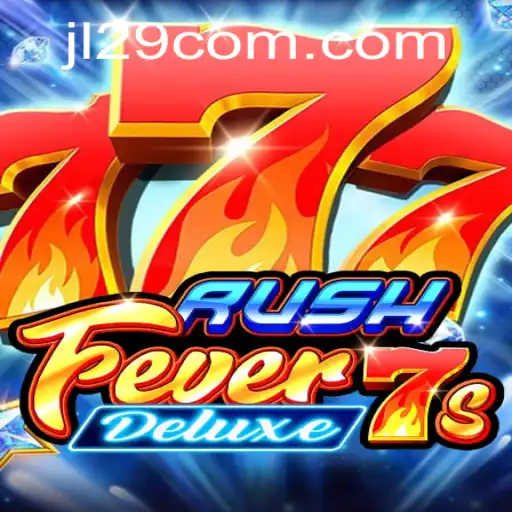 Experience the Thrill: RushFever7sDeluxe and JL29.COM - A Dynamic Duo in Online Gaming
