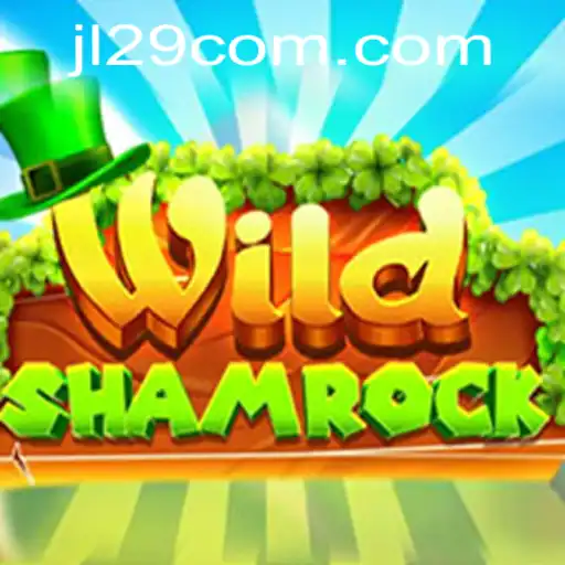Discover the Thrills of WildShamrock: A New Gaming Adventure on JL29.COM