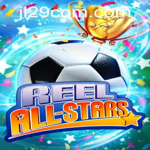 ReelAllStars: A New Era in Digital Gaming with JL29.COM