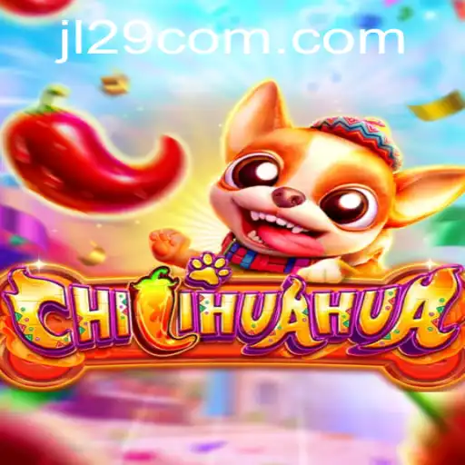 Exploring CHILIHUAHUA: A Thrilling Adventure from JL29.COM