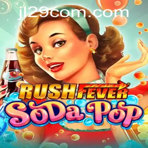 RushFeverSodaPop: A Thrilling New Game Experience by JL29.COM