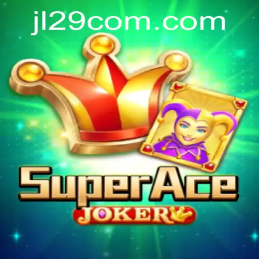 Dive into the World of SuperAceJoker: An Exciting Gaming Experience at JL29.COM